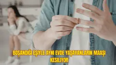 Boşandığı Eşiyle Aynı Evde Yaşayanların Maaşı Kesiliyor SGK Denetmenleri Tespit Ederse Faiziyle Geri Ödeme Çıkarır - Kada