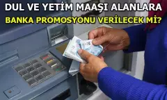 Dul ve Yetim Aylığı Alanlara Promosyon Müjdesi Hisse Oranına Göre Değil Alt Limitten Ödeme Yapan Bankalar Var - Kada