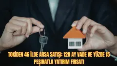TOKİden 46 İlde Arsa Satışı: 120 Ay Vade ve Yüzde 15 Peşinatla Yatırım Fırsatı - Kada
